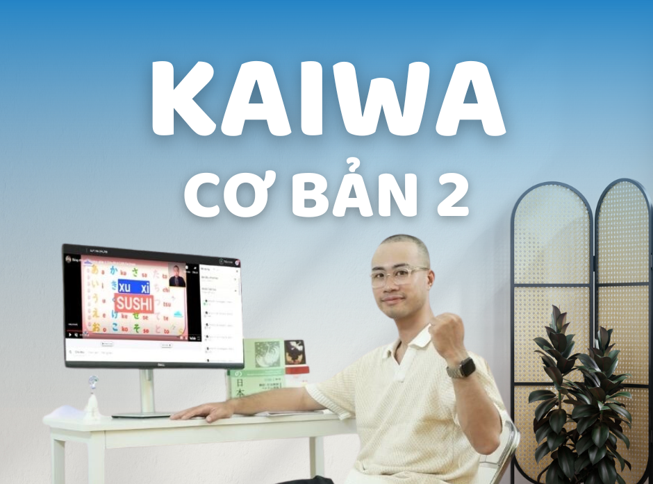 Kaiwa cơ bản 2